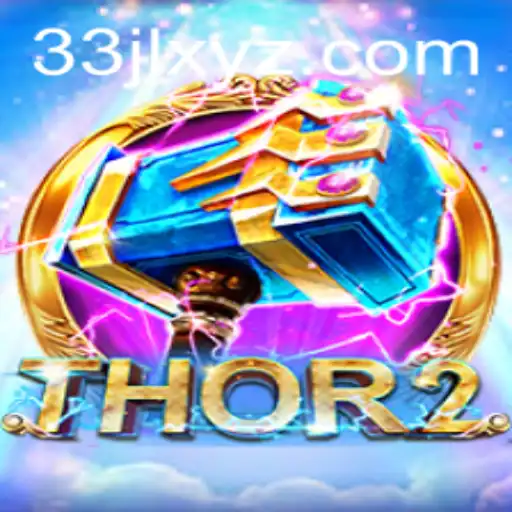 Dive into the World of Thor2: An Epic Gaming Adventure with 33JL