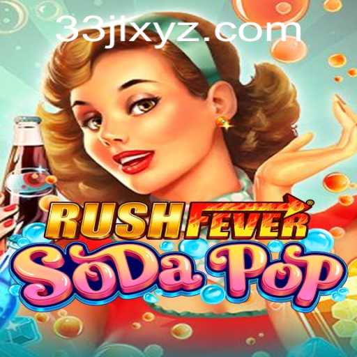 Discover the Exciting World of RushFeverSodaPop: A Game Like No Other